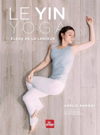 Yin Yoga - Amélie Annoni - LA PLAGE