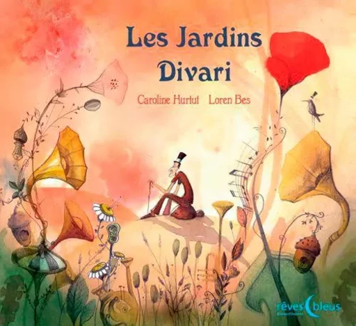 Les Jardins Divari - Loren Bes,  HURTUT Caroline - D'ORBESTIER EDITIONS