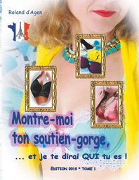 Montre-moi ton soutien-gorge, ...et  je te dirai QUI tu es !