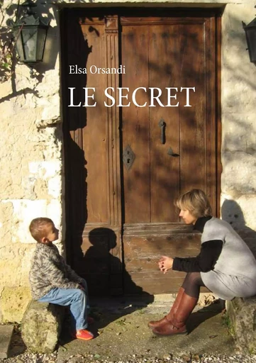 Le secret - Elsa Orsandi - BOOKS ON DEMAND