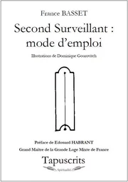 Second Surveillant : mode d'emploi