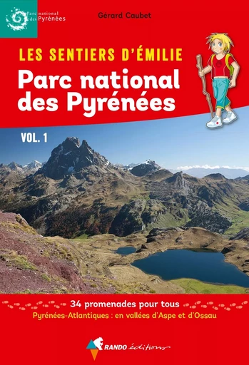 Les Sentiers d'Emilie dans le Parc national des Pyrénées vol. 1 - Gérard Caubet - GLENAT