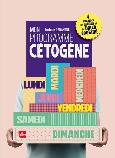 Mon programme cétogène - Corinne Dewandre - LA PLAGE