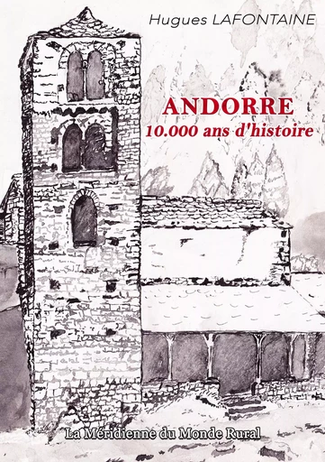 Andorre, 10.000 ans d'histoire - Hugues Lafontaine - BOOKS ON DEMAND