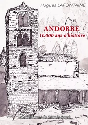 Andorre, 10.000 ans d'histoire