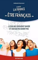 Ce qu'est la France et «Etre français»