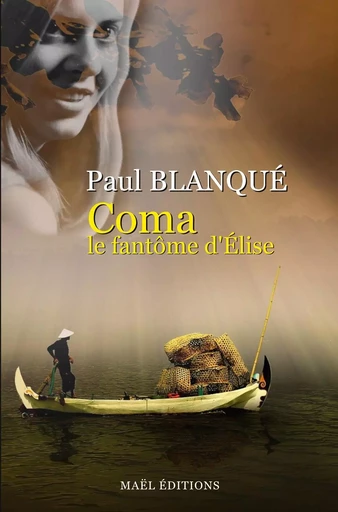 Coma - Le fantôme d'Élise -  Paul Blanqué - MAEL EDITIONS