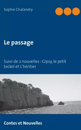 Le passage suivi de 2 nouvelles