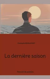 La dernière saison