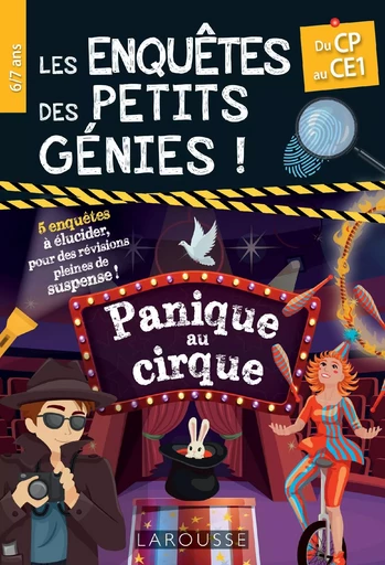 Les Enquêtes des petits génies CP-CE1-Panique au cirque - Audrey Forest - LAROUSSE