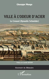 La ville à l'odeur d'acier