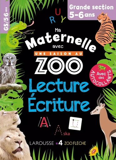 Ma maternelle avec Une Saison Au Zoo GS lecture-écriture - Aurore MEYER - LAROUSSE