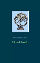 Shiva et le Sacrilège