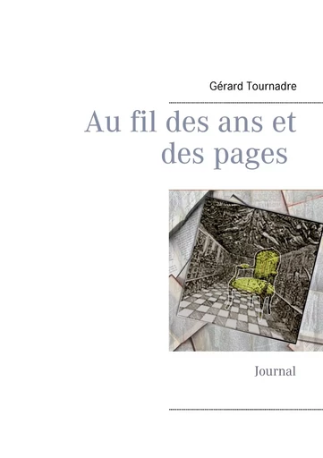 Au fil des ans et des pages - Gérard Tournadre - BOOKS ON DEMAND