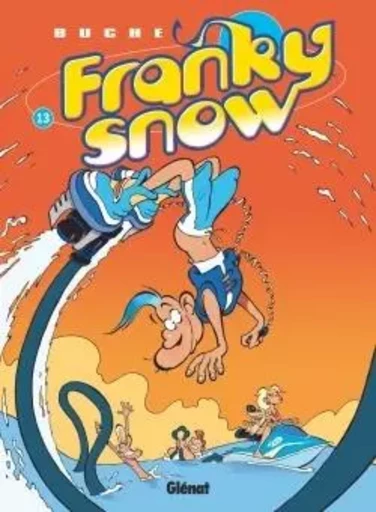 Franky Snow - Tome 13 - Éric Buche - GLENAT