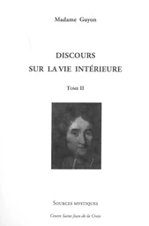 Discours sur la vie intérieure tome 2