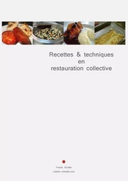 RECETTES ET TECHNIQUES EN RESTAURATION COLLECTIVE