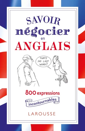 Négocier en anglais, c'est dans la poche -  Collectif - LAROUSSE