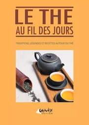 Le thé au fil des jours