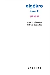 Algèbre Tome 2 Groupes