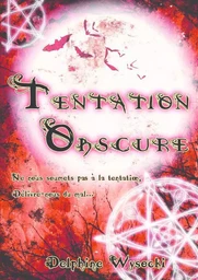 Tentation Obscure