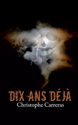 Dix ans déjà