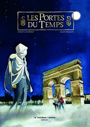 Les Portes du Temps - David Charrier, Alain Paillou - LTH