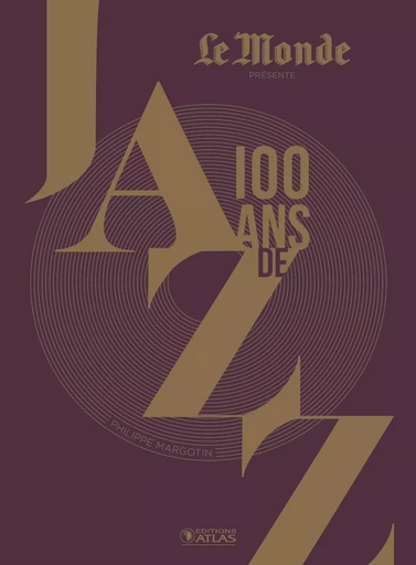 100 Ans de jazz (3e ed) - Philippe Margotin - GLENAT