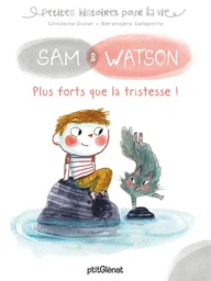 Sam & Watson, plus forts que la tristesse !