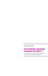 LES RESEAUX SOCIAUX RENDENT ILS IDIOT ?