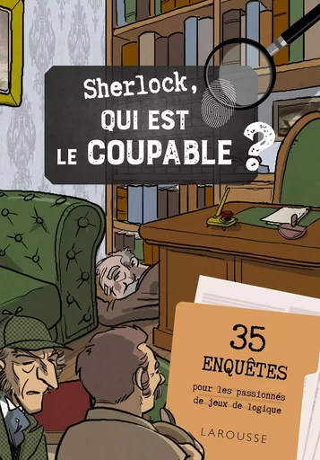 Sherlock, qui est le coupable ? - Vincent Raffaitin - LAROUSSE