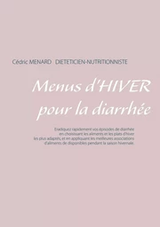 Menus d'hiver pour la diarrhée