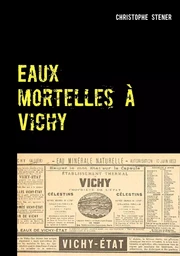 Eaux mortelles à Vichy