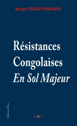 Résistances Congolaises en Sol Majeur