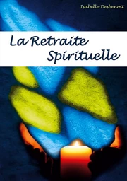 la retraite spirituelle