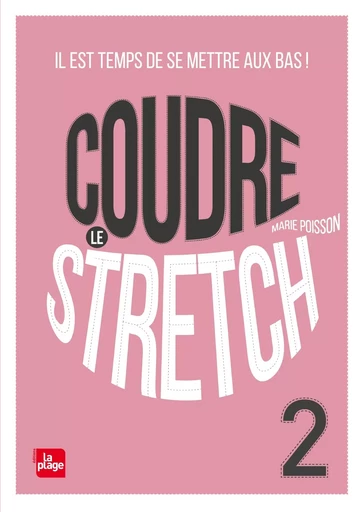 Coudre le Stretch 2 - Marie Poisson - LA PLAGE