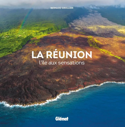 La Réunion - Bernard Grollier - GLENAT