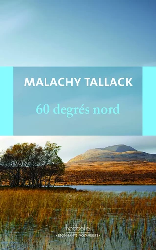 60 degrés nord - Malachy Tallack - HOEBEKE