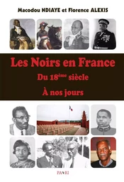 Les Noirs en France du 18ème siècle à nos jours