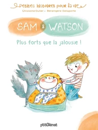 Sam & Watson, plus forts que la jalousie !