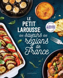 Petit Larousse des saveurs des régions de France