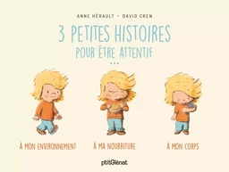 Trois petites histoires pour être attentif