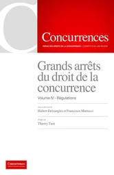 Grands arrêts du droit de la concurrence - Vol IV