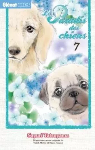 Le Paradis des chiens - Tome 07 - Sayuri Tatsuyama - GLENAT