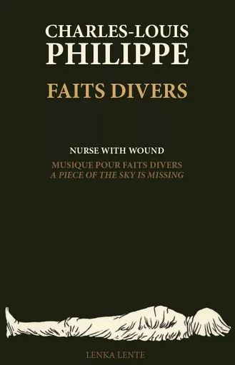 Faits divers / Musique pour Faits divers : A Piece of the Sky Is Missing (+ CD) - Charles-Louis Philip - LENKA LENTE