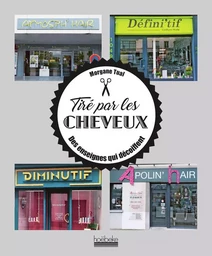 Tiré par les cheveux