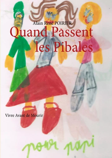 Quand Passent les Pibales - Alain René Poirier - BOOKS ON DEMAND