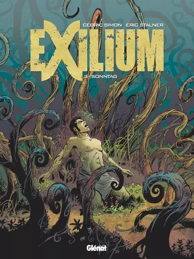 Exilium - Tome 03 - Éric Stalner - GLENAT