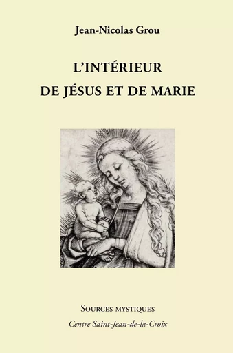 L’intérieur de Jésus et de Marie - Jean-Nicolas Grou - PAROISSE FAMILL