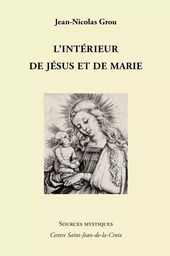 L’intérieur de Jésus et de Marie